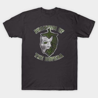 Phantom of the Opera, Phantom of the HOPera Humor mashup T-Shirt